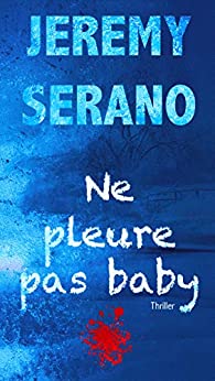 Weine nicht, Baby - Jeremy Serano 3