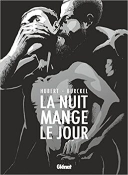 La Nuit mange le jour (Die Nacht frisst den Tag) von Hubert und Paul Burckel 22