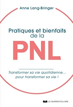 Anne Lang-Bringer: Praktiken und Nutzen des NLP. Transforming your daily life... to transform your life 26