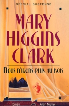 Mary Higgins Clark - Wir werden nicht mehr in den Wald gehen 37