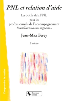 Jean-Max Ferey: NLP und helfende Beziehung. NLP-Werkzeuge für professionelle Helfer 36
