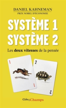 Daniel Kahneman - System 1 / System 2 13