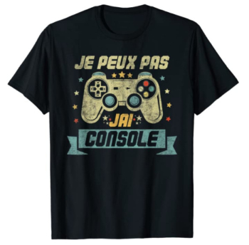 T-shirt Je Peux Pas J’ai Console de French Merch Geek
