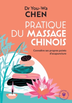 Dr. You-Wa Chen, Praxis der chinesischen Massage 1