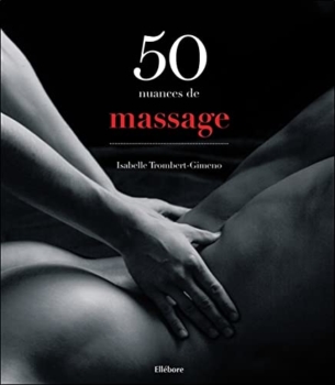 Isabelle Trombert & Gimeno - 50 Nuancen der Massage 10