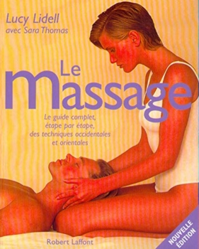 Lucy Lidell & Sara Thomas - Die Massage: Ein umfassender Leitfaden zu westlichen und östlichen Techniken 8